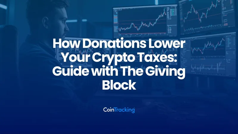 How Donations Lower Your Crypto Taxes: Guide with The Giving Block